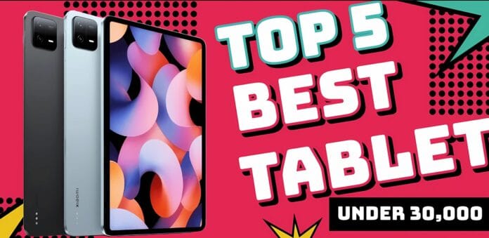 Best Tablets Under 30000