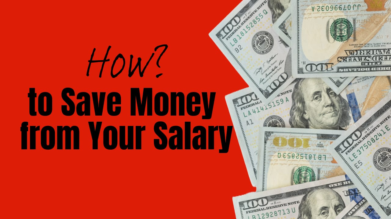 How to Save Money from Your Salary