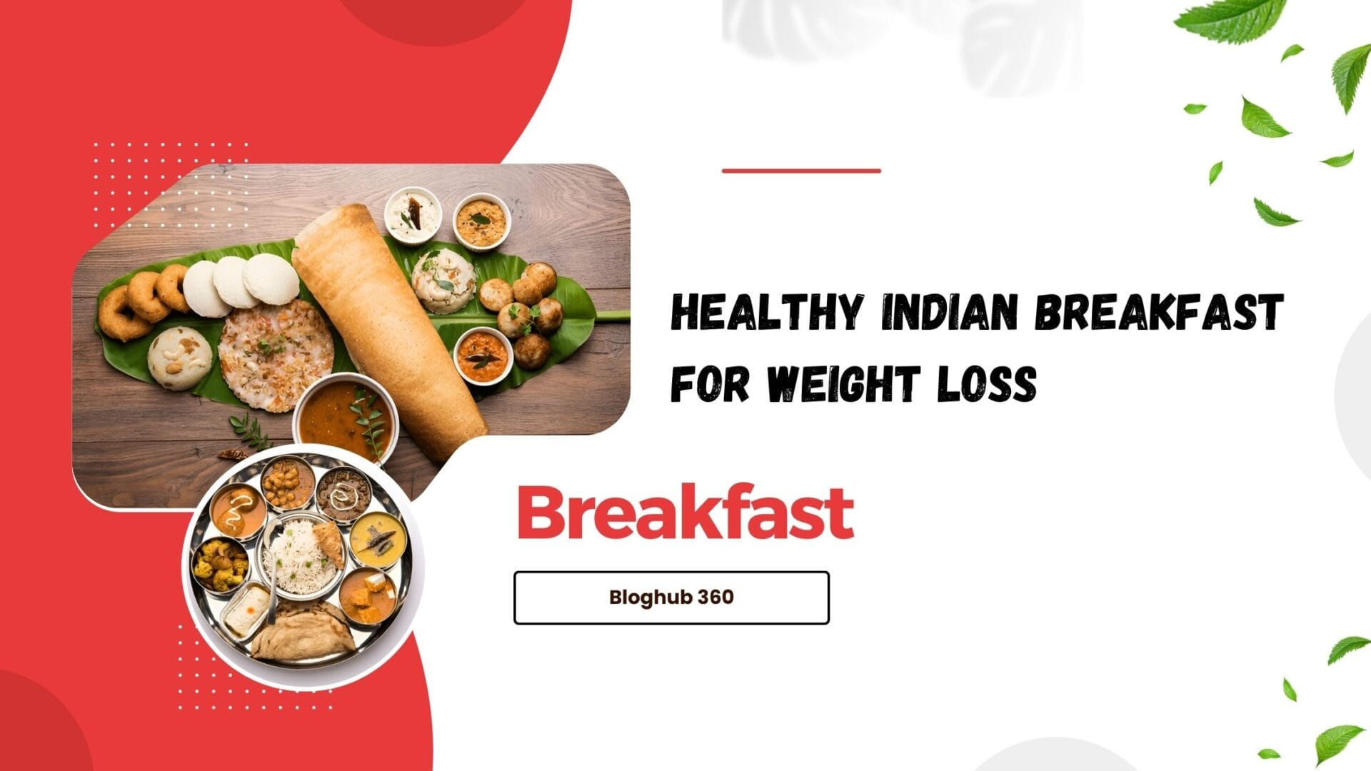 healthy Indian breakfast for weight loss